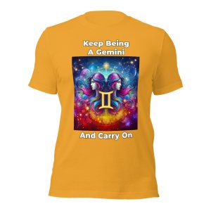 Keep Being A Gemini Unisex T-shirt Mystic 01